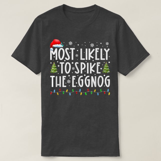 Camiseta É Mais Provável Que A Família Eggnog Corresponda A (Frente do Design)