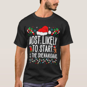Camiseta É Mais Provável Que Comecem Todos Os Shenanigans E