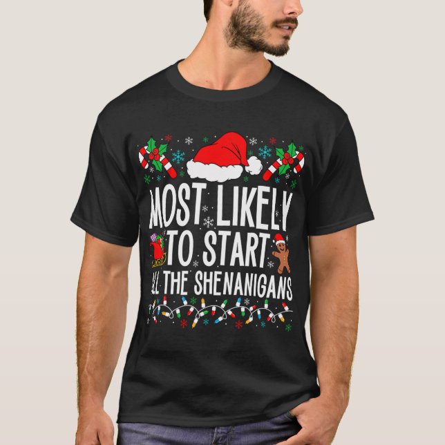 Camiseta É Mais Provável Que Comecem Todos Os Shenanigans E (Frente)