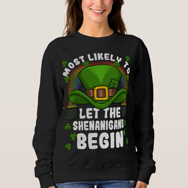 Camiseta É Mais Provável Que Os Shenanigans Comecem A Rua. (Frente)