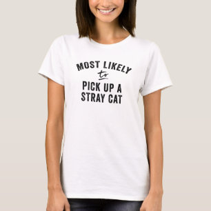 Camiseta É mais provável que pegue um gato perdido