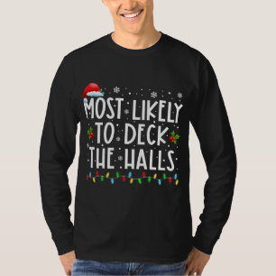 Camiseta É Mais Provável Que Se Passe O Natal Dos Halls S