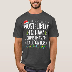 Camiseta É Mais Provável Ter Uma Árvore De Natal Caindo Em