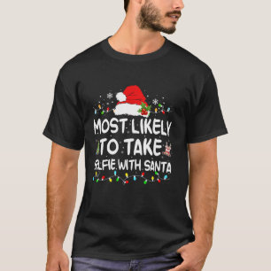 Camiseta É Mais Provável Tomar Selfie Com Papais noeis Engr