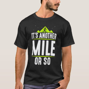 Camiseta É Mais Uma Milha Ou Algo Assim Humor Caminhada Mei