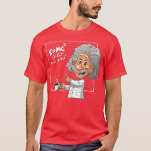 Camiseta E=MC Pun Energy É Mais Cientista Do Café, Engraçad