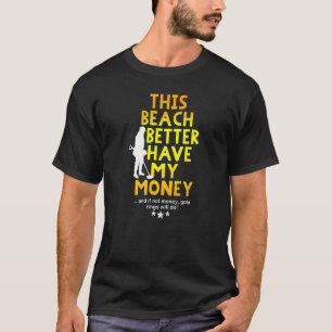 Camiseta É Melhor Detectar Esta Praia Que Tenha O Meu Dinhe