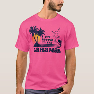 Camiseta É melhor nas Bahamas Vintage dos anos 80 e 70