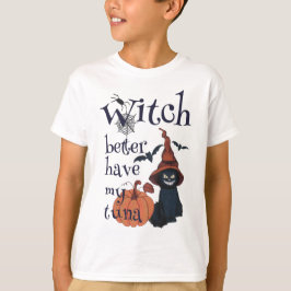 Camiseta É melhor que a bruxa tenha o meu atum