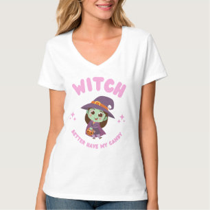 Camiseta É Melhor Que A Bruxa Tenha O Meu Docinho