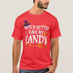 Camiseta É Melhor Que A Bruxa Tenha O Meu Docinho Para Home