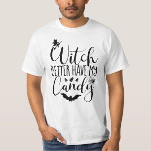 Camiseta É melhor que a bruxa tenha os meus doces - morcego