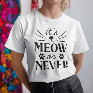 Camiseta É Meow ou Nunca