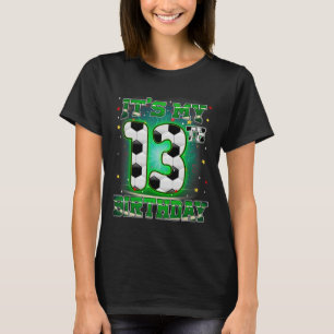 Camiseta É Meu 13º Aniversário Menino Futebol 13 Anos de Id
