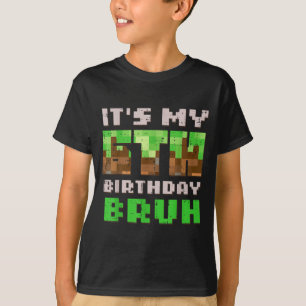 Camiseta É Meu 6º Aniversário Bruh Xel Gamer 6 Bday Gaming
