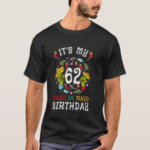 Camiseta É Meu 62º Aniversário Cinco De Mayo Bigode Homens