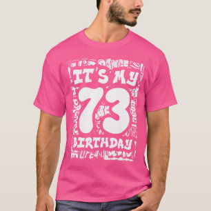 Camiseta É Meu 73º Aniversário Com Hip Hop E Rua De Grafite