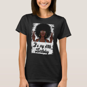 Camiseta É meu aniversário de 49º aniversário, Negra Negra