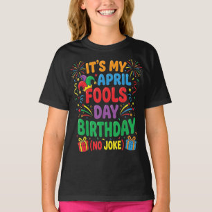 Camiseta É Meu Aniversário do Dia da Mentira e Não É Brinca