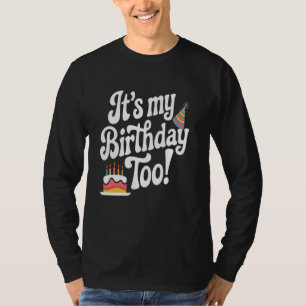 Camiseta É Meu Aniversário Também Divertido Gêmeo & Trio Co