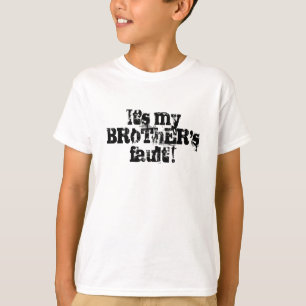 Camiseta É meu BRoThER'sfault!