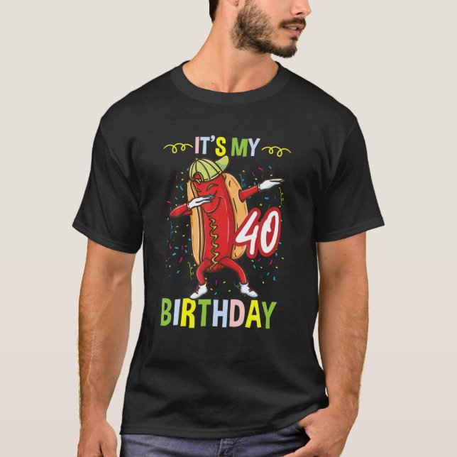 Camiseta É Meu Cachorro Quente aniversário de 40 anos (Frente)