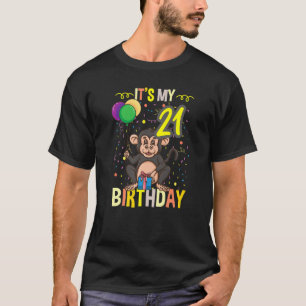 Camiseta É Meu Macaco Chimpanzé aniversário de 21 anos