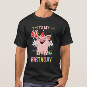 Camiseta É Meu Porco aniversário de 40 anos