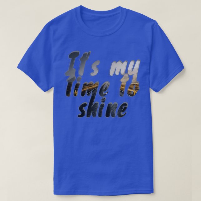 Camiseta É meu tempo de brilhar (Frente do Design)