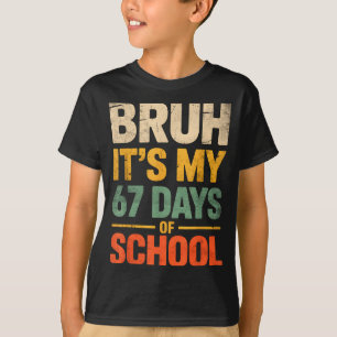 Camiseta É meus 67 dias de escola engraçado 6 7 meme menino