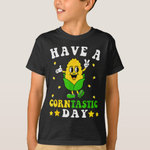 Camiseta É Milho Tenha Um Dia Milhástico Piada De Milho Div