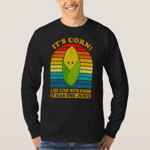 Camiseta É milho Trendy Itu2019s Corn It Has The Juice