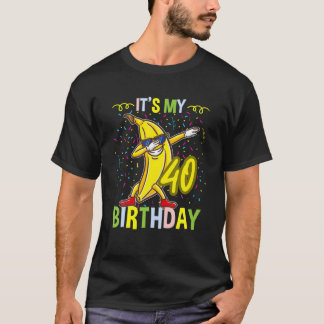 Camiseta É Minha Banana aniversário de 40 anos Para Banana