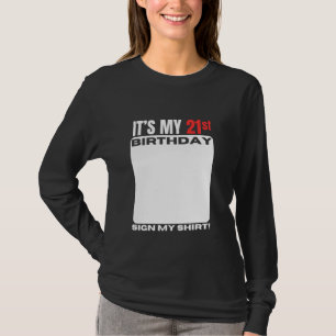 Camiseta É minha Festa de aniversário de 21 anos