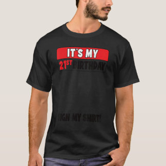 Camiseta É minha Festa de aniversário de 21 anos