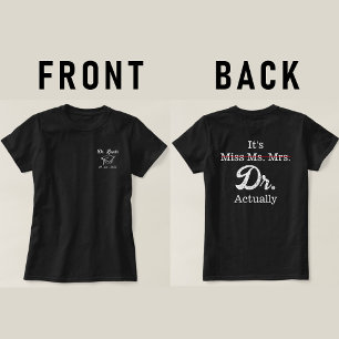 Camiseta É Miss Sra. Dr. Engraçado humor meme