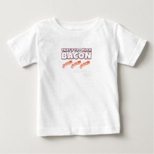 Camiseta É muito bacon que nunca disse