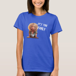 Camiseta É muito cedo
