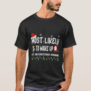 Camiseta É Muito Provável Que Se Acordar Primeiro Na Manhã