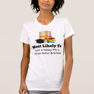 Camiseta É muito provável que seja milionário de graduação 