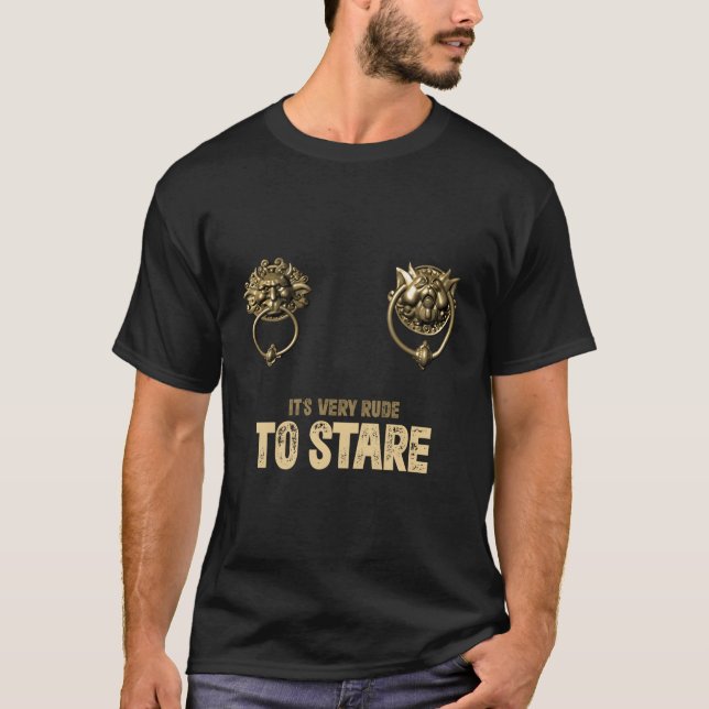 Camiseta É Muito Rude Olhar A Porta Do Labirinto (Frente)