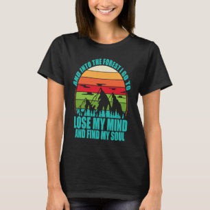 Camiseta E Na Floresta Eu Vou Acampar Montanha Caminhando V