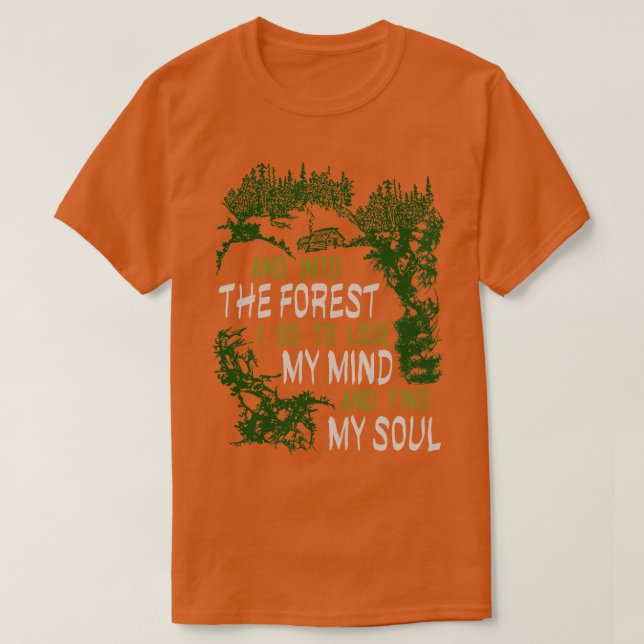 Camiseta E Na Floresta Eu Vou Ao Perder Da Minha Mente E En (Frente do Design)