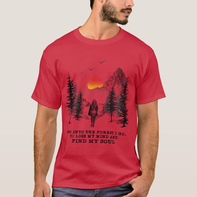 Camiseta E na floresta eu vou perder minha mente e encontra (Frente)