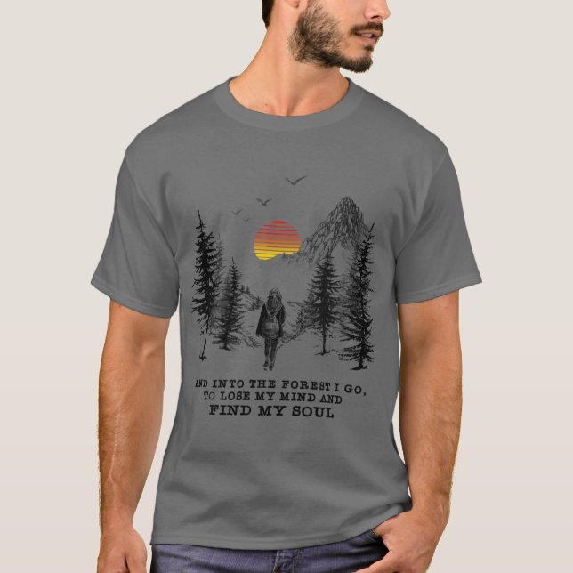 Camiseta E na floresta eu vou perder minha mente e encontra (Frente)