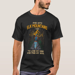 Camiseta E Nas Montanhas Elk Eu Vou Caminhar O Colorado Hik