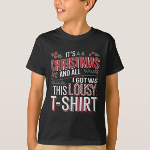 Camiseta É Natal e tudo o que eu ganhei foi este Natalinho
