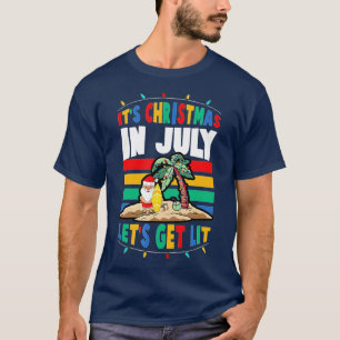 Camiseta É Natal Em Julho Vamos Ficar Com Papai Noel
