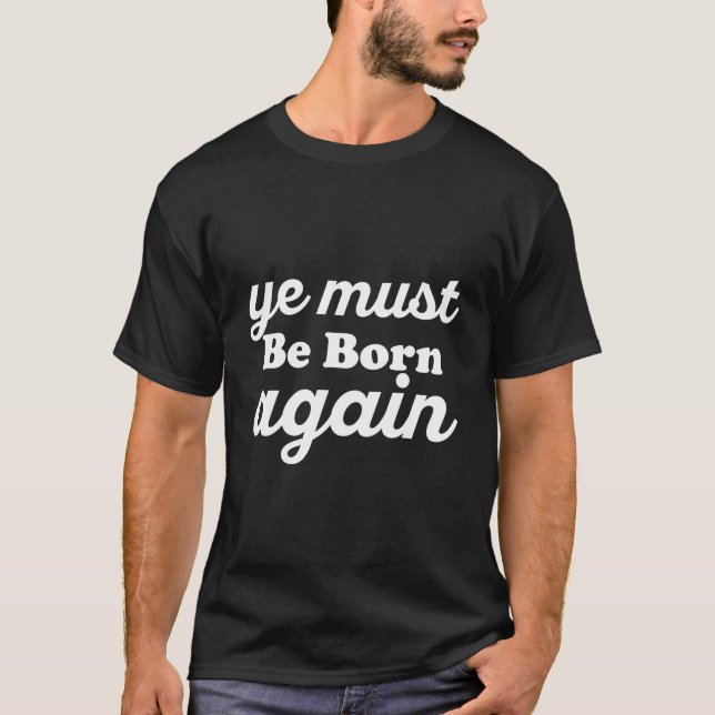 Camiseta É necessário nascer de novo (Frente)
