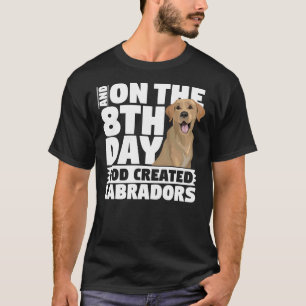 Camiseta E No 8º Dia Deus Criou O Cão Dos Labradores